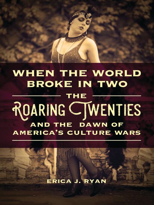 Title details for When the World Broke in Two by Erica J. Ryan - Available
